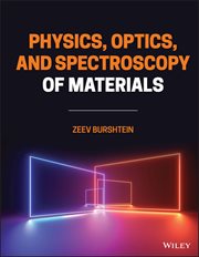 Physics, Optics, and Spectroscopy of Materials cover image