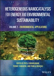 Heterogeneous Nanocatalysis for Energy and Environmental Sustainability, Volume 2 : Environmental Applications cover image