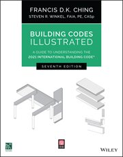 Building Codes Illustrated : A Guide to Understanding the 2021 International Building Code cover image