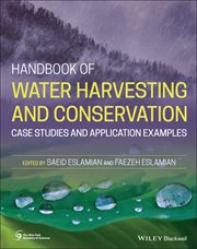 Handbook of Water Harvesting and Conservation : Case Studies and Application Examples cover image