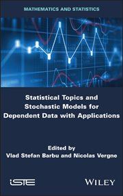 Statistical Topics and Stochastic Models for Dependent Data With Applications cover image