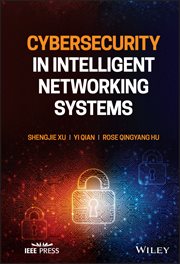 Cybersecurity in Intelligent Networking Systems cover image