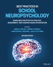 Best Practices in School Neuropsychology : Guidelines for Effective Practice, Assessment, and Evidence-Based Intervention cover image