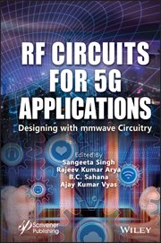 RF Circuits for 5G Applications : Designing with mmWave Circuitry cover image