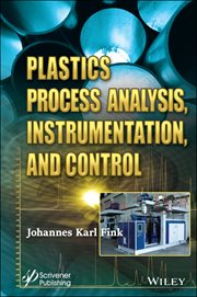 Plastics Process Analysis, Instrumentation, and Control cover image