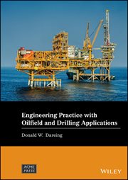 Engineering Practice With Oilfield and Drilling Applications cover image