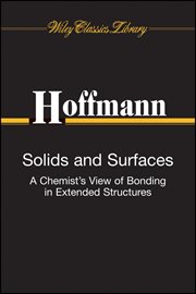 Solids and Surfaces : A Chemist's View of Bonding in Extended Structures cover image