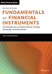 Fundamentals of Financial Instruments : An Introduction to Stocks, Bonds, Foreign Exchange, and Derivatives cover image