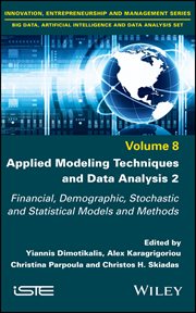 Applied Modeling Techniques and Data Analysis 2 : Financial, Demographic, Stochastic and Statistical Models and Methods cover image
