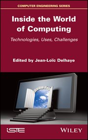 Inside the World of Computing : Technologies, Uses, Challenges cover image