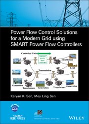 Power Flow Control Solutions for a Modern Grid Using SMART Power Flow Controllers cover image