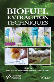 Biofuel Extraction Techniques : Biofuels, Solar, and Other Technologies cover image