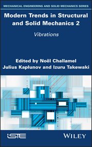 Modern Trends in Structural and Solid Mechanics 2 : Vibrations cover image