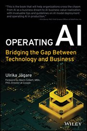 Operating AI : Bridging the Gap Between Technology and Business cover image