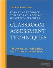Classroom Assessment Techniques : Formative Feedback Tools for College and University Teachers cover image