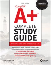 CompTIA A+ Complete Study Guide : Core 1 Exam 220-1101 and Core 2 Exam 220-1102 cover image