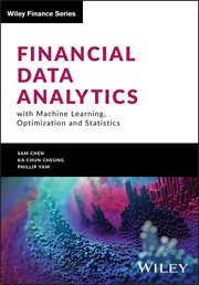 Financial Data Analytics With Machine Learning, Optimization and Statistics cover image