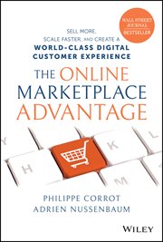 The Online Marketplace Advantage : Sell More, Scale Faster, and Create a World-Class Digital Customer Experience cover image