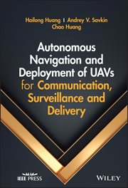 Autonomous Navigation and Deployment of UAVs for Communication, Surveillance and Delivery cover image