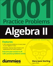 Algebra II: 1001 Practice Problems for Dummies cover image