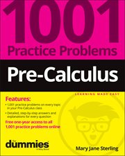 Pre-Calculus: 1001 Practice Problems for Dummies cover image