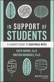 In Support of Students : A Leader's Guide to Equitable MTSS cover image