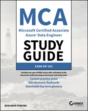 MCA Microsoft Certified Associate Azure Data Engineer Study Guide : Exam DP-203 cover image