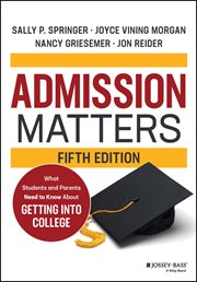 Admission Matters : What Students and Parents Need to Know About Getting into College cover image