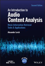 An Introduction to Audio Content Analysis : Music Information Retrieval Tasks and Applications cover image