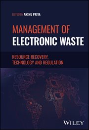 Management of Electronic Waste : Resource Recovery, Technology and Regulation cover image