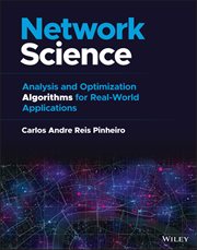 Network Science : Analysis and Optimization Algorithms for Real-World Applications cover image