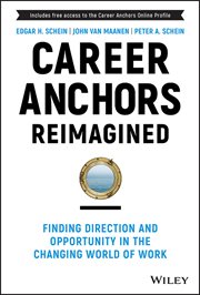 Career Anchors Reimagined : Finding Direction and Opportunity in the Changing World of Work cover image