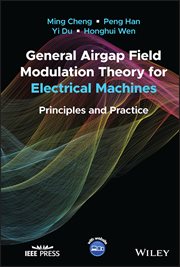 General Airgap Field Modulation Theory for Electrical Machines : Principles and Practice cover image