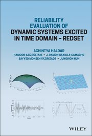 Reliability Evaluation of Dynamic Systems Excited in Time Domain - Redset : Alternative to Random Vibration and Simulation cover image