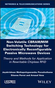 Non-Volatile CBRAM/MIM Switching Technology for Electronically Reconfigurable Passive Microwave D... : Theory and Methods for Application in Rewritable Chipless RFID cover image