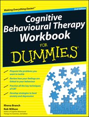 Cognitive Behavioural Therapy Workbook for Dummies cover image