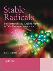 Stable Radicals : Fundamentals and Applied Aspects of Odd-Electron Compounds cover image