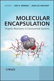 Molecular Encapsulation : Organic Reactions in Constrained Systems cover image