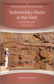 Sedimentary Rocks in the Field : A Practical Guide cover image