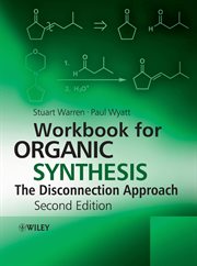 Workbook for Organic Synthesis: The Disconnection Approach cover image