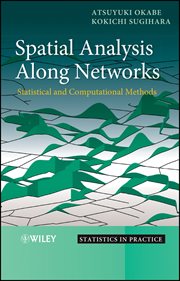 Spatial Analysis Along Networks : Statistical and Computational Methods cover image