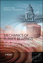 Mechanics of Rubber Bearings for Seismic and Vibration Isolation cover image