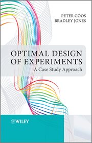 Optimal Design of Experiments : A Case Study Approach cover image