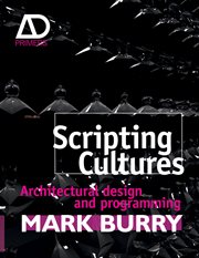 Scripting Cultures : Architectural Design and Programming cover image