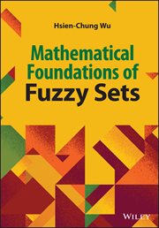 Mathematical Foundations of Fuzzy Sets cover image