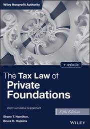 The Tax Law of Private Foundations : 2022 Cumulative Supplement cover image