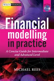Financial Modelling in Practice : A Concise Guide for Intermediate and Advanced Level cover image