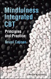 Mindfulness-integrated CBT : Principles and Practice cover image