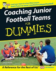 Coaching Junior Football Teams for Dummies cover image