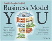 Business Model You : The One-page Way To Reinvent Your Work At Any Life Stage cover image